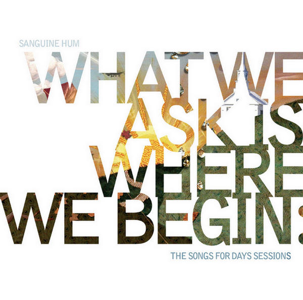 What We Ask Is Where We Begin Disk 2